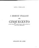 I disegni italiani del Cinquecento. Scuole fiorentina, senese, romana, umbro marchigiana e dell'Italia meridionale.