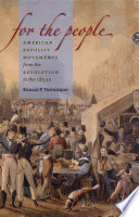 For the people : American populist movements from the Revolution to the 1850s