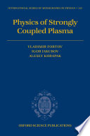 Physics of strongly coupled plasma