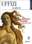 The Uffizi : the official guide, all of the works