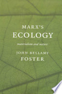 Marx's ecology : materialism and nature