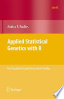 Applied Statistical Genetics with R For Population-based Association Studies