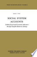 Social System Accounts Linking Social and Economic Indicators through Tangible Behavior Settings