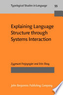 Explaining language structure through systems interaction