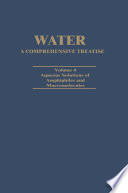 Water A Comprehensive Treatise Volume 4: Aqueous Solutions of Amphiphiles and Macromolecules