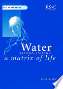 Water : a matrix of life