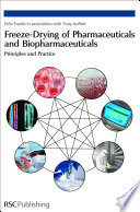 Freeze-drying of pharmaceuticals and biopharmaceuticals : principles and practice