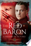 The Red Baron : a history in pictures