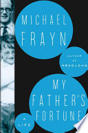 My father's fortune : a life