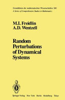 Random perturbations of dynamical systems