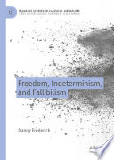 Freedom, indeterminism, and fallibilism