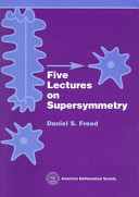 Five lectures on supersymmetry