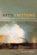 Art's emotions : ethics, expression and aesthetic experience