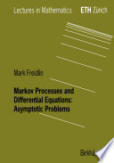 Markov Processes and Differential Equations Asymptotic Problems