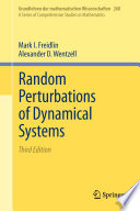 Random Perturbations of Dynamical Systems