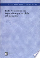 Trade Performance and Regional Integration of the CIS Countries.