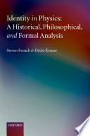 Identity in physics : a historical, philosophical, and formal analysis