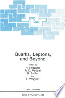 Quarks, Leptons, and Beyond