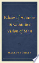 Echoes of Aquinas in Cusanus's vision of man