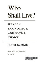 Who shall live? Health, economics, and social choice