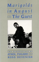 Marigolds in August, and, The guest : two screenplays