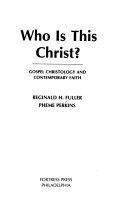 Who is this Christ? : Gospel christology and contemporary faith