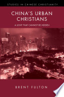China's urban Christians : a light that cannot be hidden