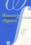 Women's figures : the economic progress of women in America