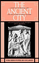The ancient city : a study on the religion, laws, and institutions of Greece and Rome