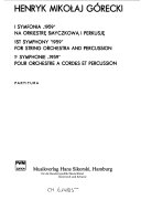 I symfonia, 1959 : na orkiestrę smyczkową i perkusję = 1st symphony, 1959, for string orchestra and percussion