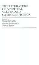 The literature of spiritual values and Catholic fiction