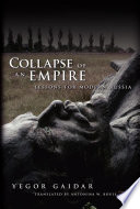 Collapse of an empire : lessons for modern Russia