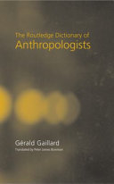 The Routledge dictionary of anthropologists