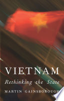 Vietnam : rethinking the state