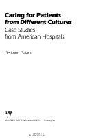 Caring for patients from different cultures : case studies from American hospitals