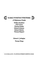 Early puritan writers : a reference guide : William Bradford, John Cotton, Thomas Hooker, Edward Johnson, Richard Mather, Thomas Shepard
