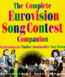 The complete Eurovision song contest companion