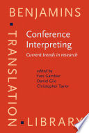 Conference Interpreting : Proceedings of the International Conference on Interpreting: What do we know and how?.