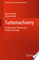 Turbomachinery : fundamentals, selection and preliminary design