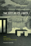 The city at its limits : taboo, transgression, and urban renewal in Lima