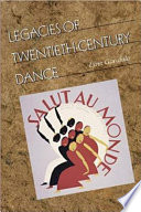 Legacies of twentieth-century dance