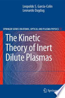 The Kinetic Theory of Inert Dilute Plasmas