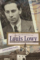 The life and thought of Louis Lowy : social work through the Holocaust