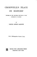 Cromwell's place in history; founded on six lectures delivered in the University of Oxford.
