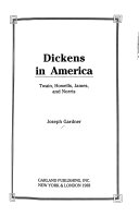 Dickens in America : Twain, Howells, James, and Norris