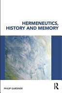 Hermeneutics, history, and memory