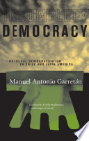 Incomplete democracy : political democratization in Chile and Latin America