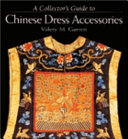 A collector's guide to Chinese dress accessories