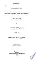 Address delivered before the Philanthropic and Dialectic Societies at Chapel-Hill, N.C., June 20, 1832