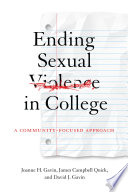 Ending sexual violence in college : a community-focused approach